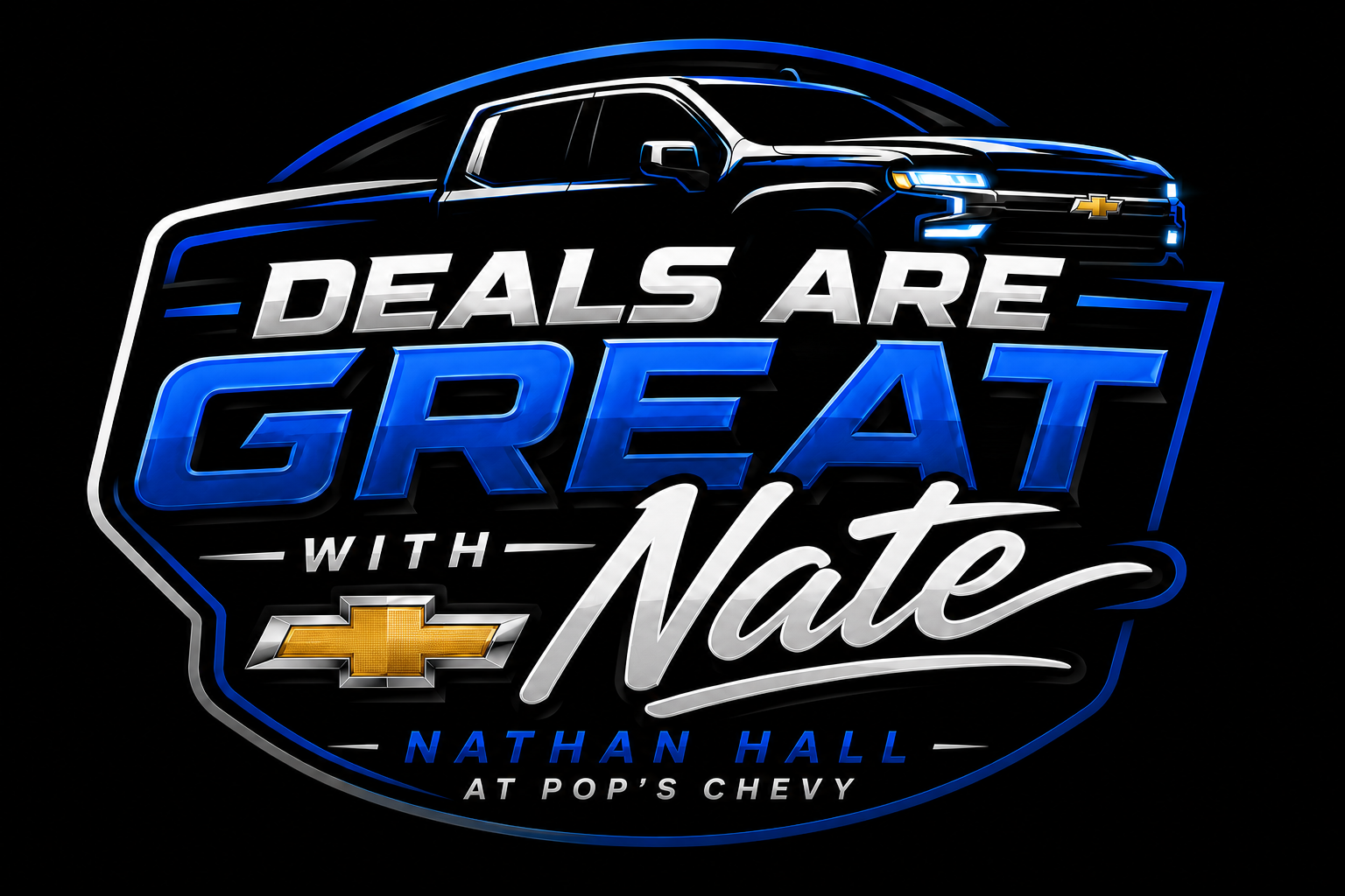 Deals Are Great With Nate — Nathan Hall at Pop Chevrolet